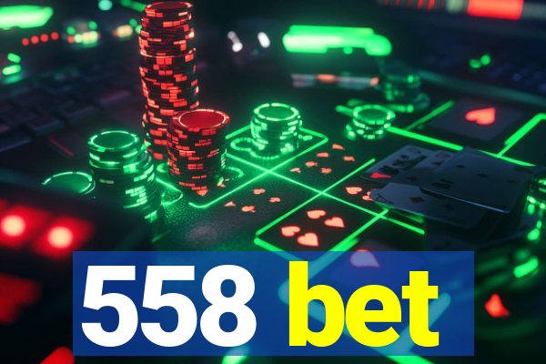 558 bet